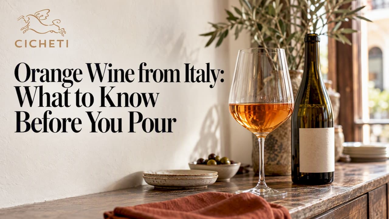 Orange Wine from Italy: What to Know Before You Pour