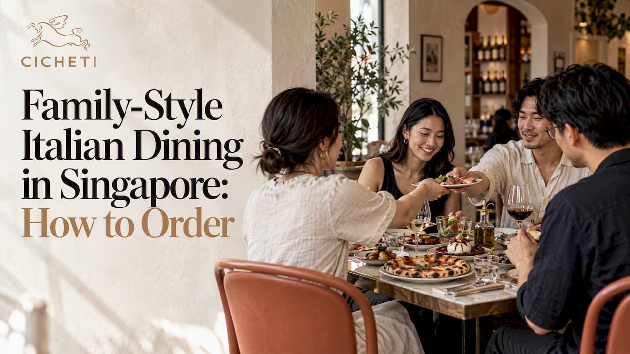 Family-Style Italian Dining in Singapore: How to Order